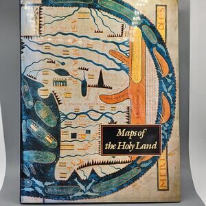 Maps of the Holy Lands: Images of Terra Sancta Through Two Millenia, HC & DJ